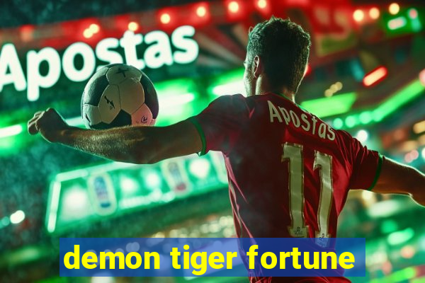 demon tiger fortune